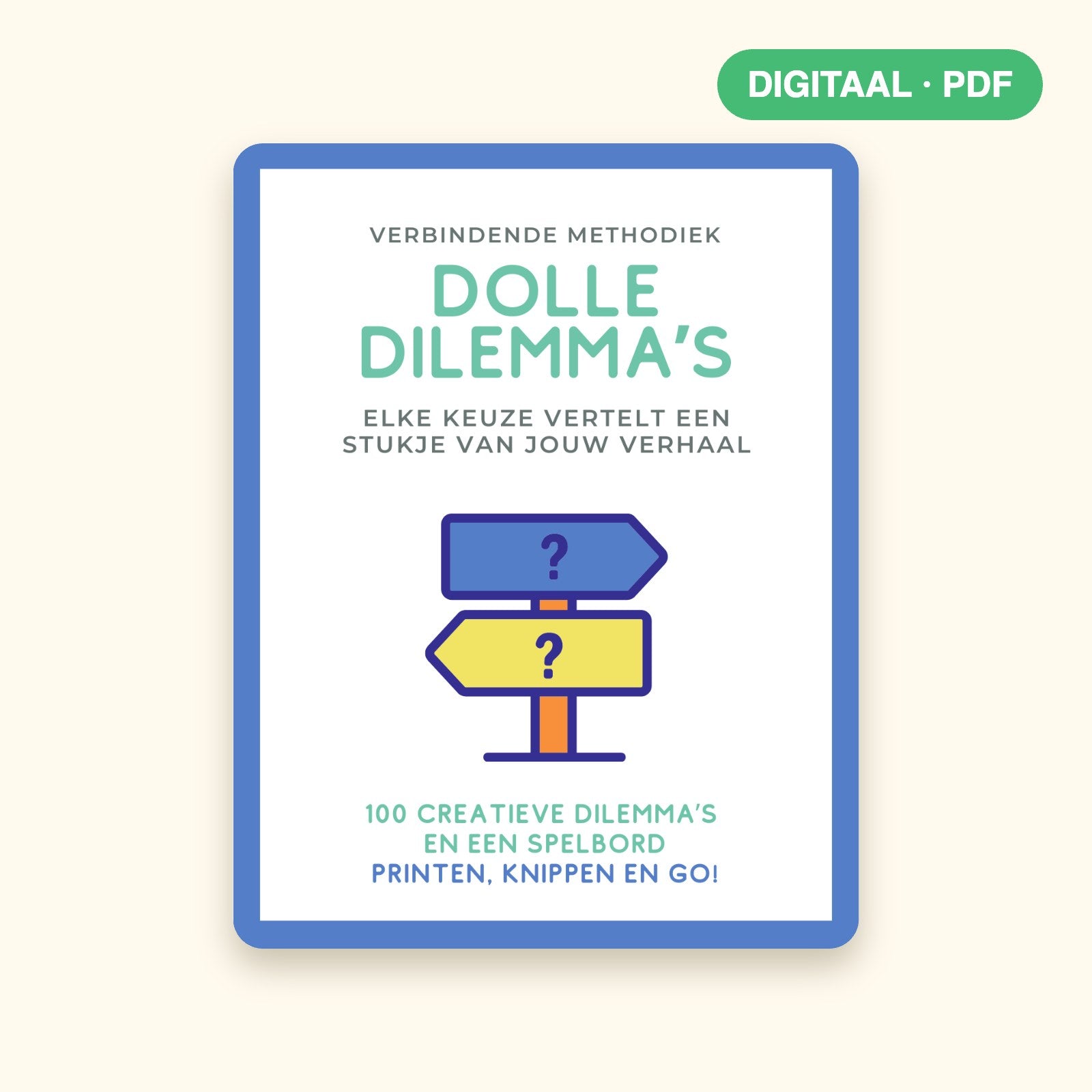 Dolle Dilemma's – printbare gespreksstarter met 100 dilemma's voor klas, praktijk en gezin